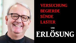 VERSUCHUNG BEGIERDE SÜNDE  --  P. Dr. Anton Lässer CP