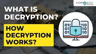 What is Decryption | How Decryption works | what are the types of decryption?