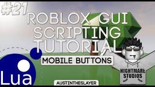 ROBLOX Lua Gui Scripting Tutorial 21 - Mobile Buttons