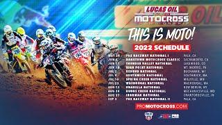 2022 Lucas Oil Pro Motocross Championship Schedule