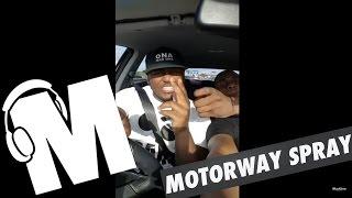 Safone & Deadly Stayfresh - Motorway Spray (Samsung S6) @SafoneMadOne | Madone Music