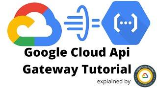 Google Cloud Api Gateway Tutorial