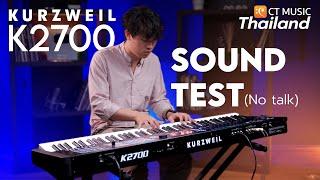 Piano Kurzweil K2700 Sound Test (No talk) | CT Music Shop Thailand