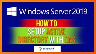 Setting up Active Directory and DNS in Windows Server 2019 (Step By Step)