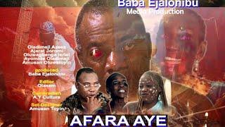 AFARA AYE part 1 produced by baba ejalonibu media production