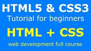 Full html5 and css3 tutorial web development course