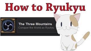How to Ryukyu (The Three Mountains Achievement EUIV Meme)