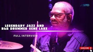 Legendary American drummer Gene Lake discusses his life journey and artistry through music.