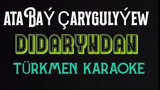 Atabay Carygulyyew Dusumde bir bilbil gordum minus karaoke