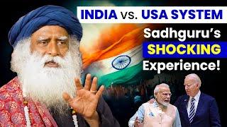 Indian System vs. U.S System Comparison! | Sadhguru Reveals What Works! | Lessons from the USA