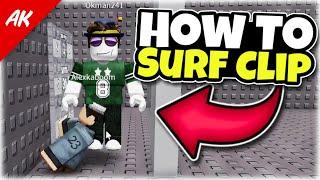 How to Surf Clip in Roblox