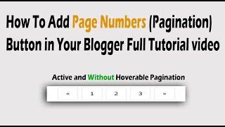 How To Add Pagination ( Page Numbers) Button in Your Blogger Full Tutorial video