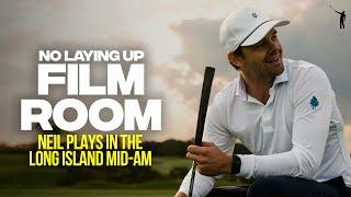 Neil Plays the Long Island Mid-Am at The Bridge | NLU Film Room