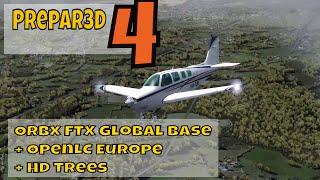 Prepar3D v4 Orbx FTX Global Base + OpenLC Europe + HD Trees