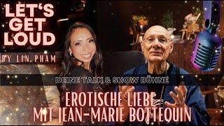 Wie Du als Frau am besten Deinem Vater vergeben kannst | JEAN-MARIE BOTTEQUIN im Interv.mit LIN PHAM