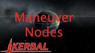 Maneuver Nodes Tutorial - Kerbal Space Program Tutorial