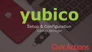 YubiKey Setup & Configuration | Part I