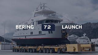 New built B72 Explorer launched at Bering Yachts