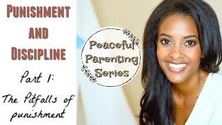 Peaceful Parenting: Rethinking Punishment | A Gentle Parenting Approach To Positive Discipline Pt 1