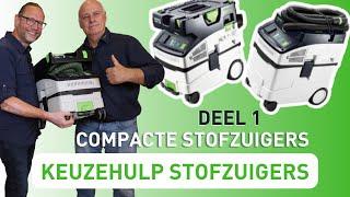 Festool Keuzehulp Stofzuigers - Compacte stofzuigers (deel 1/5)