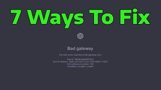 How To Fix ChatGPT Bad Gateway Error