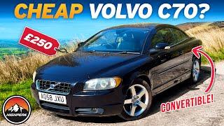 I BOUGHT A VERY CHEAP VOLVO C70 CONVERTIBLE FOR £250!