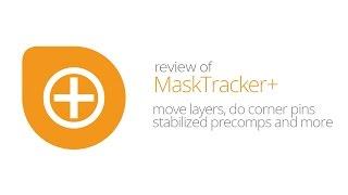 MaskTracker+ by mamoworld Review: Utilize AE's Mask Tracker to It's Fullest