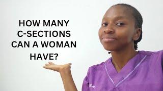 How many C-sections can a woman have?