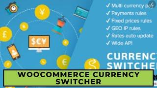 How to use WooCommerce Currency Switcher - WooCommerce Multi-Currency all in one easy setup download
