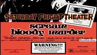 Saturday Fright Theater presents Scream Bloody Murder