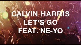 Calvin Harris featuring Ne-Yo - "Let's Go"