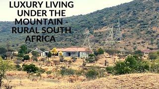 Luxury living Under The Mountains -   Rural South Africa