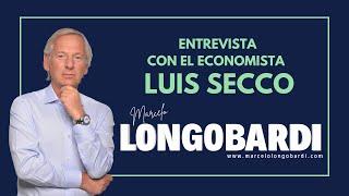 ENTREVISTA AL ECONOMISTA LUIS SECCO