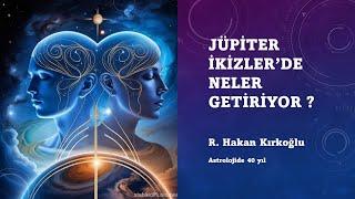 Jüpiter İkizler'de - R. Hakan Kırkoğlu