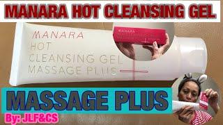 Manara hot cleansing gel massage plus makeup remover by: Jhayndee’s Life Fashion & Cooking Style