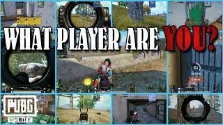 10 DIFFERENT TYPES OF PUBG Mobile PLAYERS - Which One Are You?