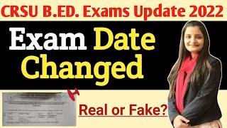 CRSU B.Ed. Exam Date Postponed to September 2022 for this Paper | CRSU LATEST EXAMS UPDATE