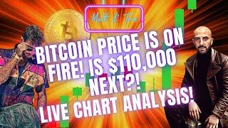 BITCOIN PRICE IS ON FIRE! IS $110,000 NEXT?! - LIVE CHART ANALYSIS!