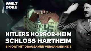 ADOLF HITLERS HASSERFÜLLTE IDEOLOGIE: Die grausame Tötungsanstalt Schloss Hartheim | WELT DH DOKU