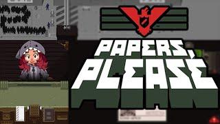 [VOD] BEST BORDER PATROL YOU EVER DID SEE- // Papers, Please