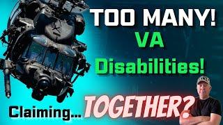 VA Disability Too Many Claims Filed at ONCE? How many claims "ARE" Too many?