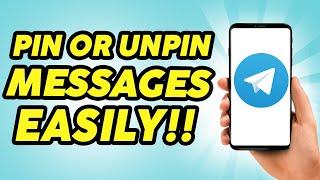 How to Pin and Unpin Messages on Telegram - 2024