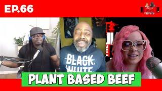 Bully and the Beast Ep.66 "Plant Based Beef" Feat. Donnell Rawlings