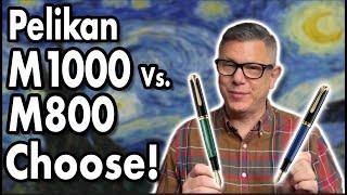 Pelikan M800 vs. M1000! Which Fountain Pen is Best? And Right For You?