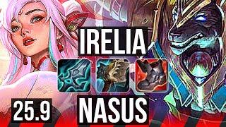 IRELIA vs NASUS (TOP) | 47k DMG, 6 solo kills, Legendary | NA Master | 25.9