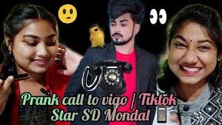 Prank call to vigo & Tiktok Star SD Mondal // Funny prank call 