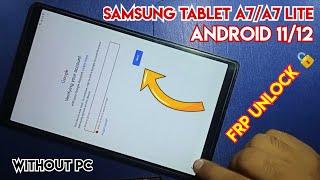 Samsung Galaxy Tablet A7/A7 Lite Frp unlock Android 11/12 | Samsung A7 Tablet frp bypass Without pc|