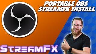 Installing StreamFX to Portable OBS