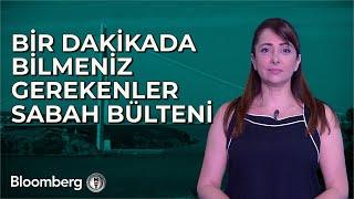 Bir Dakikada Bilmeniz Gerekenler | 4 Haziran 2024 Sabah Bülteni