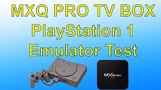 MXQ Pro Android TV Box PSX Emulator Test $30 Android TV Box PlayStation 1